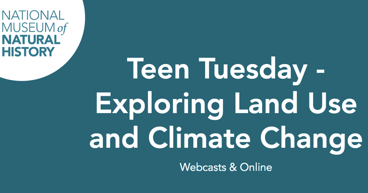 Catch Us For Teen Tuesday Exploring Land Use And Climate Change Casey Trees