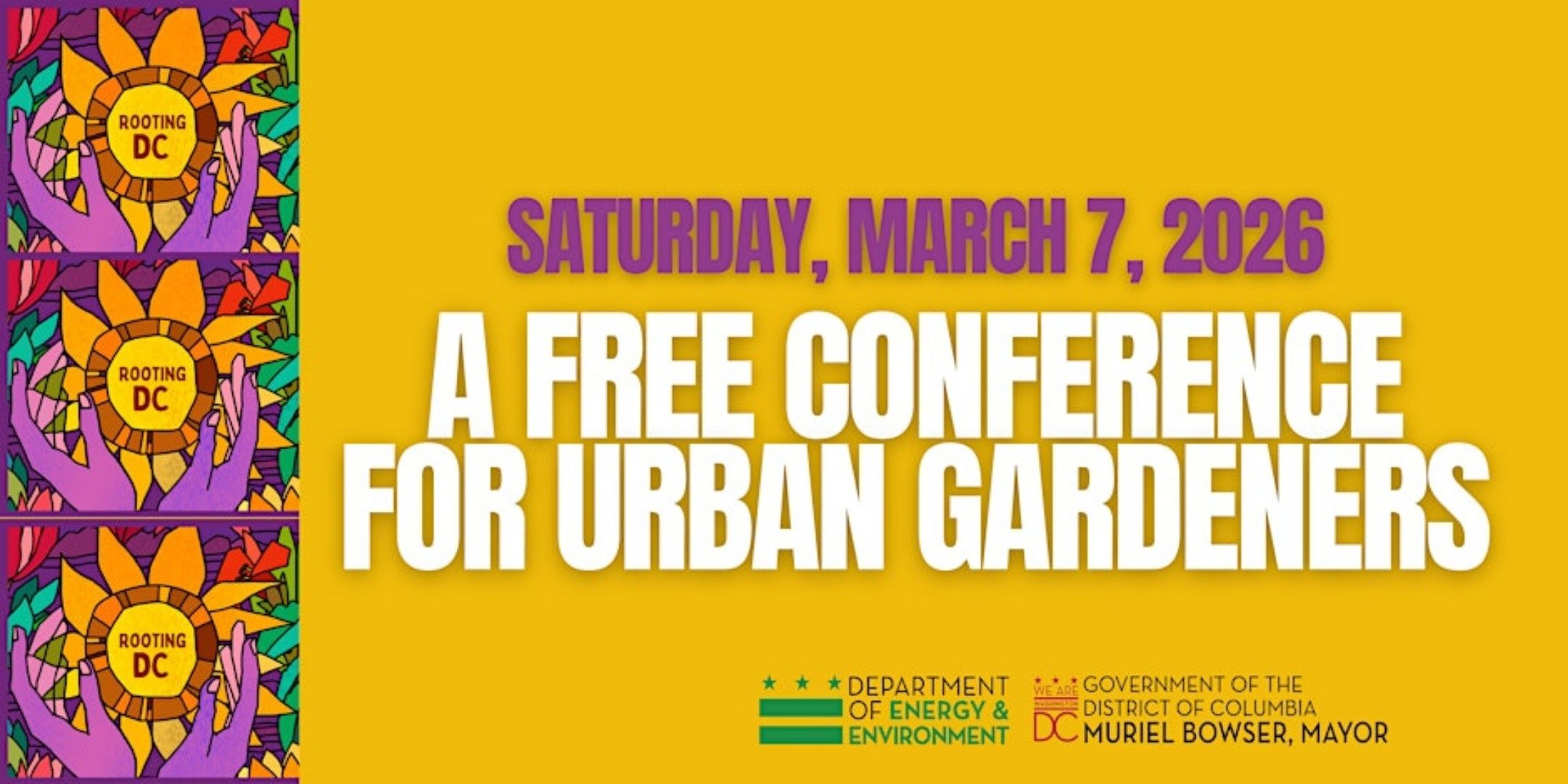 A graphic for Rooting DC with the text: "Saturday, March 7, 2026. A free conference for urban gardeners."