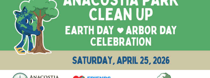 Graphic promoting the Anacostia Park Clean Up: Earth & Arbor Day Celebration