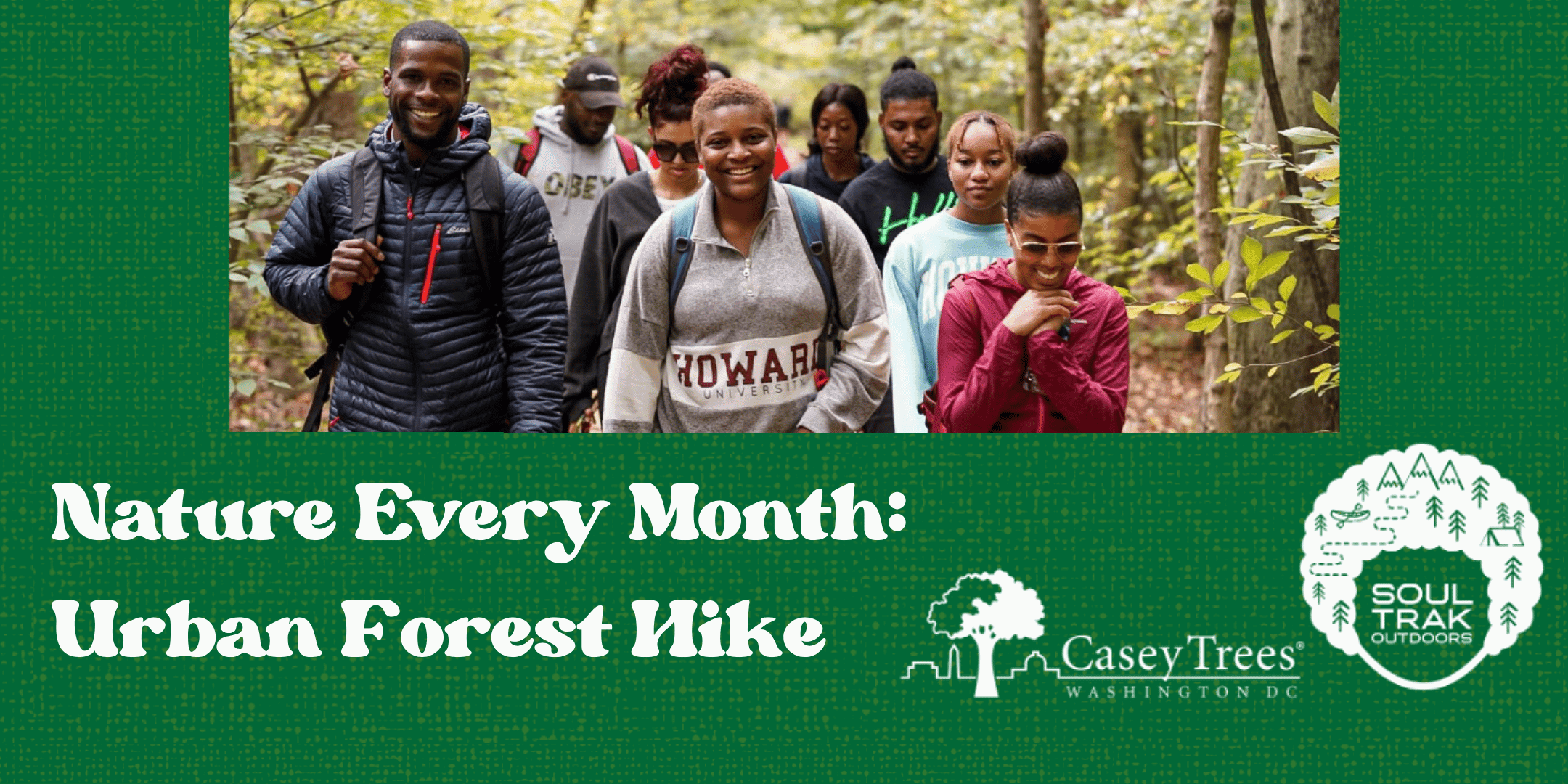 A collage showing a group of people walking through the woods with the title "Nature Every Month: Urban Forest Hike" featuring the Casey Trees and Soul Trak Outdoors logos.